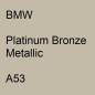 Preview: BMW, Platinum Bronze Metallic, A53.